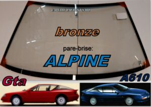 pare-brise teinté bronze ALPINE GTA/A610 - 1984/95