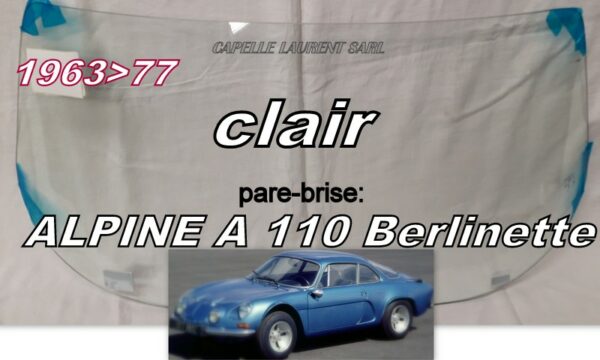 pare-brise clair RENAULT ALPINE A110 BERLINETTE - 1963/77