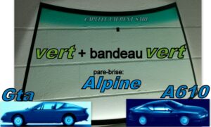 pare-brise teinté vert +bandeau vert ALPINE GTA/A610 - 1984/95