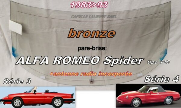 Pare-brise teinté bronze ALFA ROMEO SPIDER Série 2.3.4 - 1983/93 +Antenne radio