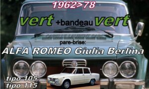 Pare-brise teinté vert +bandeau vert ALFA ROMEO GIULIA Berlina - 1962/78