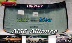 pare-brise teinté vert +bandeau bleu AMC ALLIANCE  - 1982/87