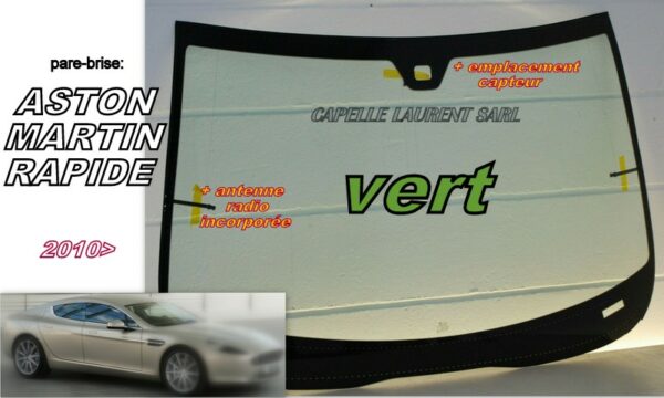 Pare-brise ASTON MARTIN RAPIDE -2010>  -VIN/+antenne/capteur