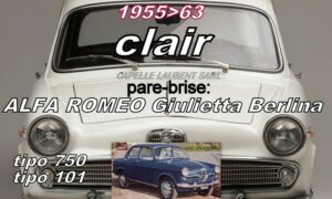 Pare-brise clair ALFA ROMEO GIULIETTA Berlina - 1955/63