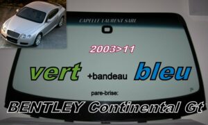 Pare-brise teinté vert +bandeau bleu BENTLEY CONTINENTAL GT - 2003/11