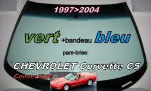 Pare-brise teinté vert +bandeau bleu CHEVROLET CORVETTE C5 CABRIOLET - 1997/04