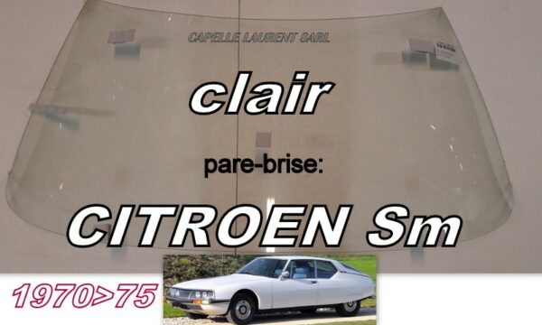 Pare-brise clair CITROEN SM - 1970/75