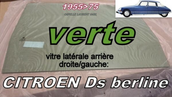Vitre teintée verte latérale arrière CITROEN ID/DS - 1955/75