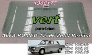 Pare-brise teinté vert ALFA ROMEO 1750/2000 Berlina - 1968/77