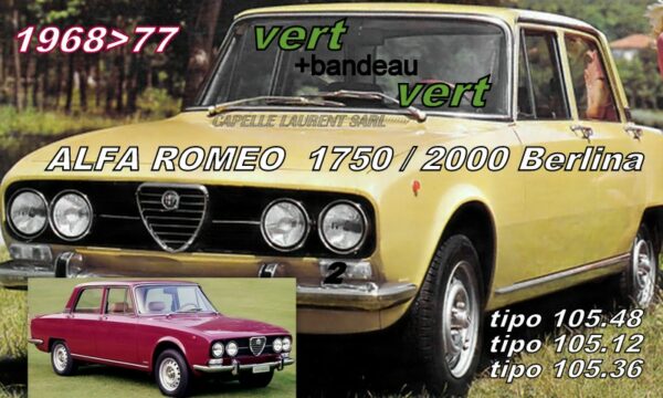 Pare-brise teinté vert +bandeau vert ALFA ROMEO 1750/2000 Berlina - 1968/77