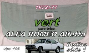Pare-brise teinté vert ALFA ROMEO ALFETTA Série 1 - 1972/77