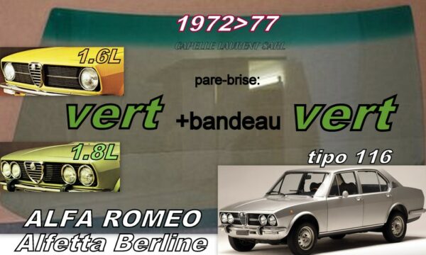 Pare-brise teinté vert +bandeau vert ALFA ROMEO ALFETTA Série 1- 1972/77