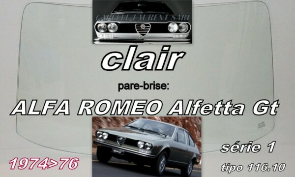 Pare-brise clair ALFA ROMEO ALFETTA GT Série 1 - 1974/76