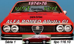 Pare-brise teinté vert +bandeau vert ALFA ROMEO ALFETTA GT Série 1 - 1974/76