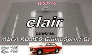 Pare-brise clair ALFA ROMEO GIULIA Sprint GT - Coupé BERTONE  - 1963/76