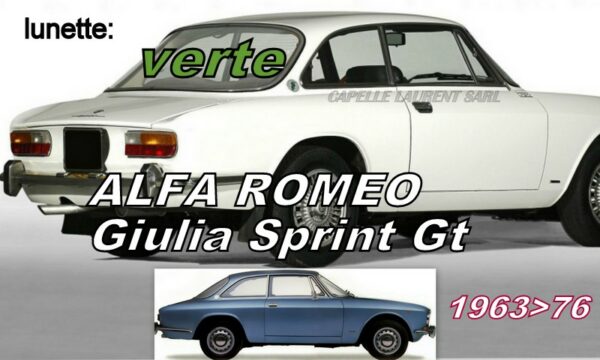 Lunette teintée verte ALFA ROMEO GIULIA Sprint GT - Coupé BERTONE - 1963/76