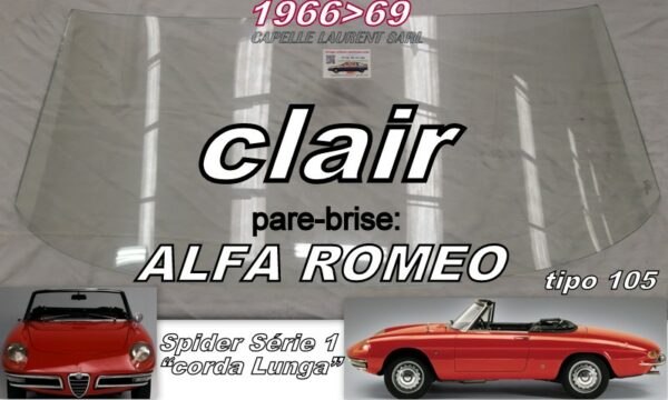 Pare-brise clair ALFA ROMEO SPIDER Série 1 - 1966/69