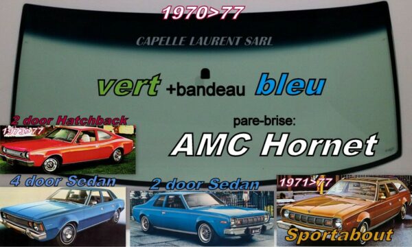 Pare-brise teinté vert +bandeau bleu AMC HORNET 2/4D/SW - 1970/77