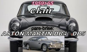 Pare-brise clair ASTON MARTIN DB4/DB5 - 1959/65