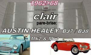 Pare-brise clair AUSTIN HEALEY 3000 MK2/3 - BJ7/BJ8 - 1962/68