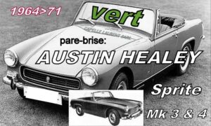 Pare-brise teinté vert AUSTIN HEALEY SPRITE MK3.4  - 1964/71