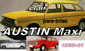 Pare-brise clair AUSTIN MAXI - 1969/81