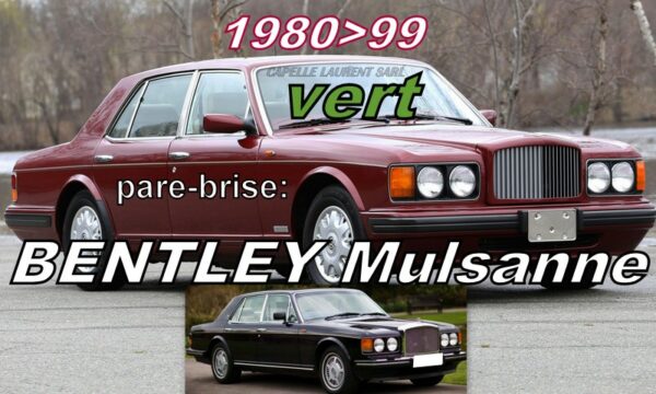 Pare-brise teinté vert BENTLEY MULSANNE - 1980/99