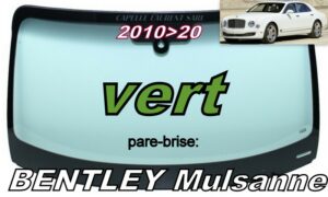 Pare-brise teinté vert BENTLEY MULSANNE - 2010/20