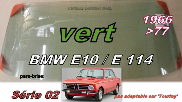 Pare-brise teinté vert BMW E10/114 Série 02 Berline - 1966/77