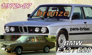 Pare-brise teinté bronze BMW E12/E28 série 5- 1972/87