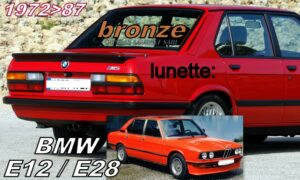 Lunette teintée bronze BMW E12/E28 série 5 - 1972/87