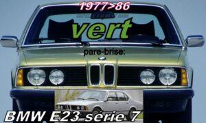 Pare-brise teinté vert BMW E23 Série 7  - 1977/86
