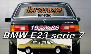Lunette teintée bronze BMW E23 Série 7  - 1977/86