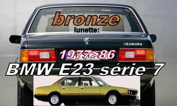 Lunette teintée bronze BMW E23 Série 7  - 1977/86