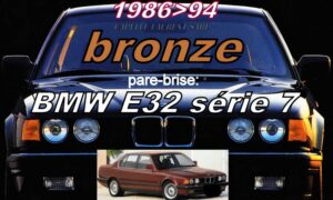 Pare-brise teinté bronze BMW E32 série 7 -  1986/94