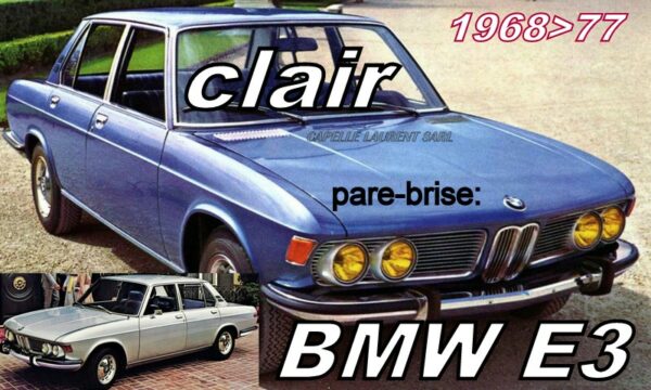 pare-brise clair BMW E3 Berline  - 1968/77