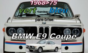 Pare-brise teinté vert +bandeau bleu BMW E9 Coupé - 1968/75