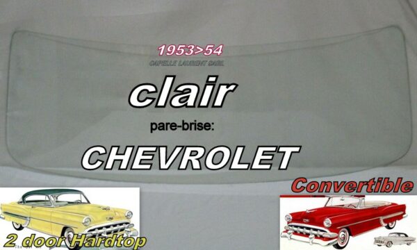 Pare-brise clair CHEVROLET 2D HARDTOP/CABRIOLET - 1953/54