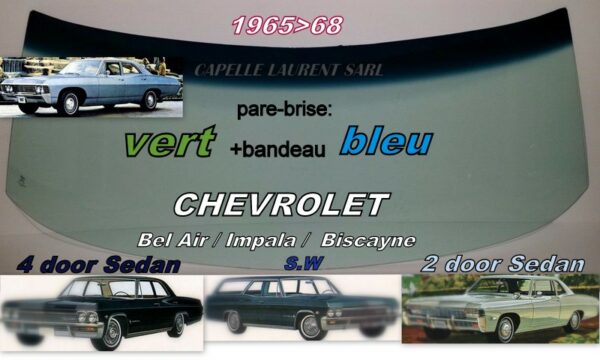Pare-brise teinté vert +bandeau bleu CHEVROLET BEL AIR 4D SEDAN/SW - 1965/68