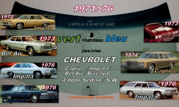 Pare-brise teinté vert +bandeau bleu CHEVROLET IMPALA/CAPRICE  4D SEDAN/SW - 1971/76 +antenne radio