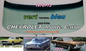 Pare-brise teinté vert +bandeau bleu CHEVROLET MONTE CARLO - 1970/72 +antenne