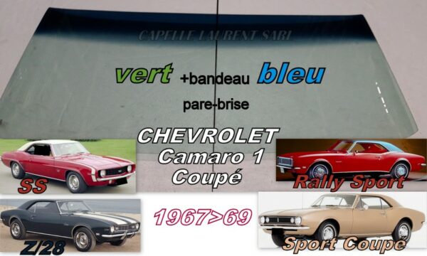 Pare-brise teinté vert +bandeau bleu CHEVROLET CAMARO 1  COUPE - 1967/69