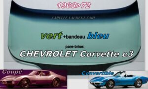 Pare-brise teinté vert +bandeau bleu CHEVROLET CORVETTE C3 COUPE/CABRIOLET - 1968/72