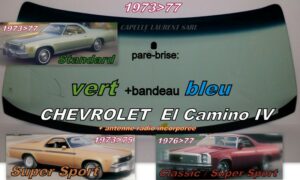 Pare-brise teinté vert +bandeau bleu CHEVROLET EL CAMINO 4  - 1973/77  +antenne radio