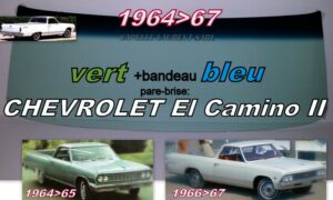 Pare-brise teinté vert +bandeau bleu CHEVROLET EL CAMINO 2 - 1964/67