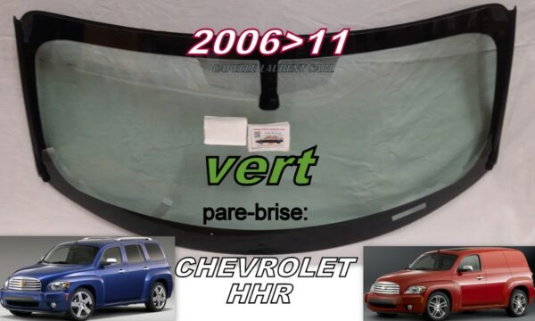 Pare-brise teinté vert CHEVROLET HHR  -  2006/11