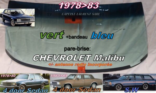 Pare-brise teinté vert +bandeau bleu CHEVROLET MALIBU SEDAN/SW - 1978/83
