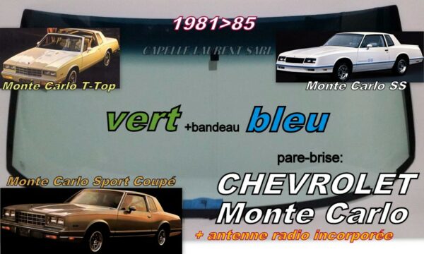 Pare-brise teinté vert +bandeau bleu CHEVROLET MONTE CARLO - 1981/85 +antenne