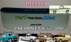 Pare-brise teinté vert +bandeau bleu CHEVROLET S 3000 - 1955/59