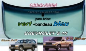Pare-brise teinté vert +bandeau bleu CHEVROLET S10 - 1994/04